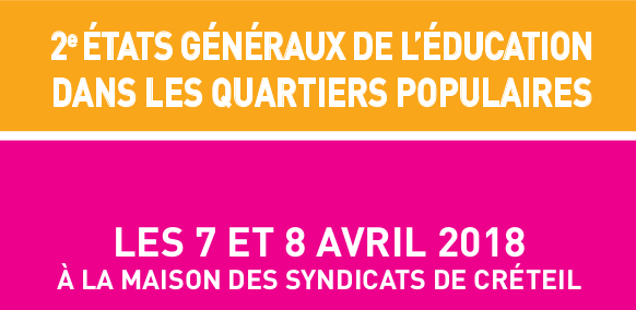 Le CAE aux États-Généraux de l’éducation dans les quartiers populaires les 7 et 8 avril